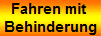 Fahren mit 
Behinderung