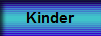 Kinder