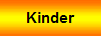 Kinder